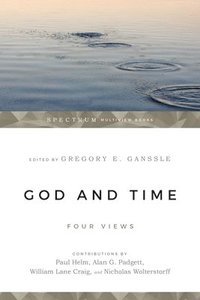 bokomslag God and Time - Four Views