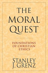 bokomslag The Moral Quest: Twenty Centuries of Tradition & Reform