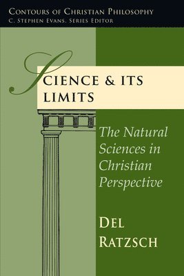 Del Ratzsch - Science & Its Limits, Häftad