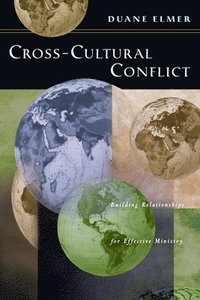 bokomslag CrossCultural Conflict  Building Relationships for Effective Ministry