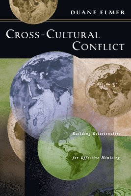 bokomslag CrossCultural Conflict  Building Relationships for Effective Ministry