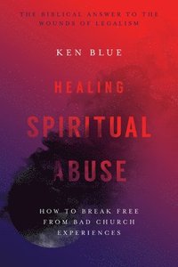 bokomslag Healing Spiritual Abuse