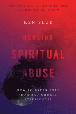 bokomslag Healing Spiritual Abuse