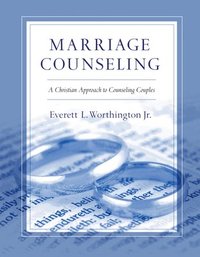 bokomslag Marriage Counseling  A Christian Approach to Counseling Couples