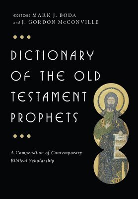 Dictionary of the Old Testament: Prophets 1