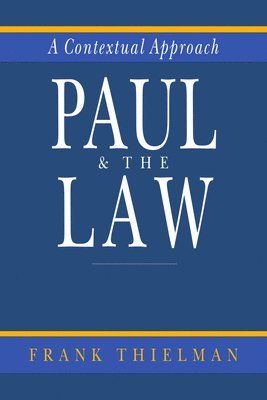 bokomslag Paul & the Law: A Contextual Approach
