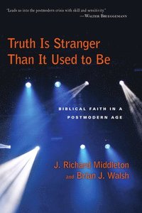bokomslag Truth is stranger than it used to b
