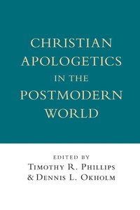 bokomslag Christian Apologetics in the Postmodern World