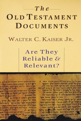 Walter C Kaiser Jr. - Old Testament Documents, Häftad