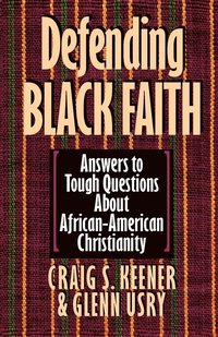 bokomslag Defending Black Faith