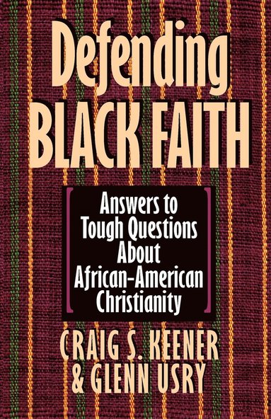 bokomslag Defending Black Faith