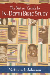 bokomslag Sisters' Guide To In-Depth Bible Study