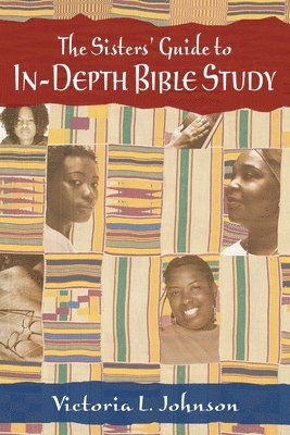 bokomslag The Sisters' Guide to In-Depth Bible Study