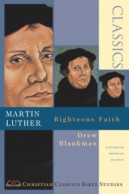 bokomslag Martin Luther  Righteous Faith