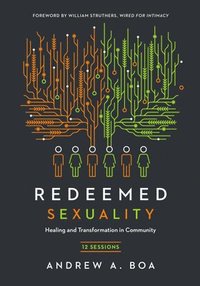 bokomslag Redeemed Sexuality - 12 Sessions for Healing and Transformation in Community