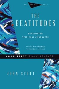 bokomslag The Beatitudes  Developing Spiritual Character
