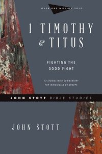 bokomslag 1 Timothy & Titus - Fighting the Good Fight