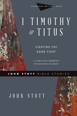 bokomslag 1 Timothy & Titus  Fighting the Good Fight