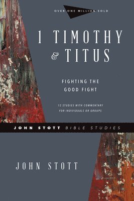 bokomslag 1 Timothy & Titus - Fighting the Good Fight
