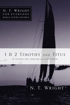 1 & 2 Timothy and Titus 1