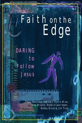 bokomslag Faith on the Edge: Daring to Follow Jesus