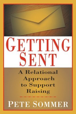 bokomslag Getting Sent: A Relational Approach to Support Raising