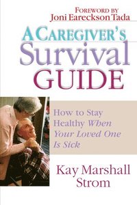 bokomslag A Caregiver's Survival Guide