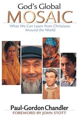 Paul-Gordon Chandler - Chandler, P: God's Global Mosaic, Häftad