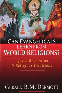 bokomslag Can Evangelicals Learn from World Religions?