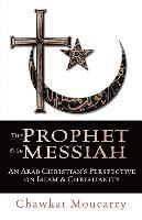 bokomslag The Prophet & the Messiah
