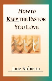 bokomslag How To Keep The Pastor You Love