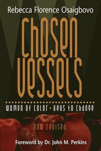 bokomslag Chosen Vessels: Women of Color, Keys to Change