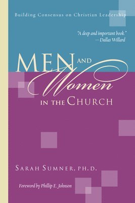bokomslag Men and Women in the Church: Building Consensus on Christian Leadership