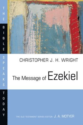 bokomslag The Message of Ezekiel