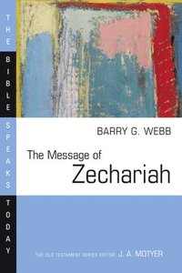 bokomslag The Message of Zechariah: Your Kingdom Come