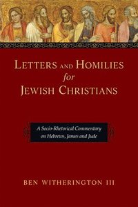 bokomslag Letters and Homilies for Jewish Christians