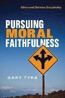 bokomslag Pursuing Moral Faithfulness