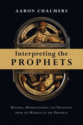 Interpreting the Prophets 1