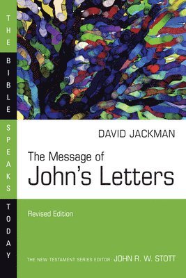 The Message of John's Letters 1