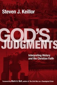 bokomslag God's Judgments: Interpreting History and the Christian Faith