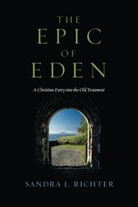 bokomslag The Epic of Eden