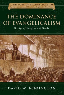 bokomslag The Dominance of Evangelicalism