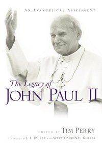 bokomslag The Legacy of John Paul II