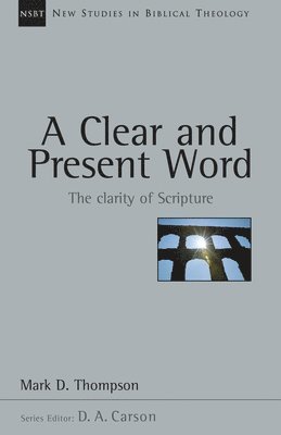 bokomslag A Clear and Present Word: Volume 21