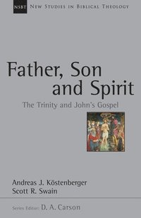 bokomslag Father, Son and Spirit: The Trinity and John's Gospel Volume 24