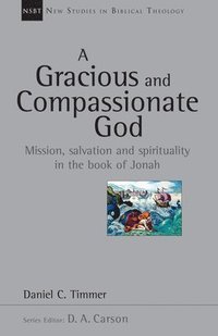 bokomslag A Gracious and Compassionate God: Volume 26