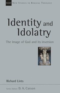 bokomslag Identity and Idolatry: The Image of God and Its Inversion Volume 36