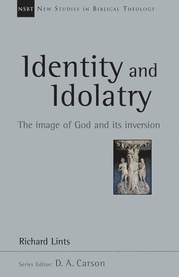 bokomslag Identity and Idolatry: Volume 36