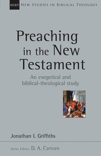 bokomslag Preaching in the New Testament