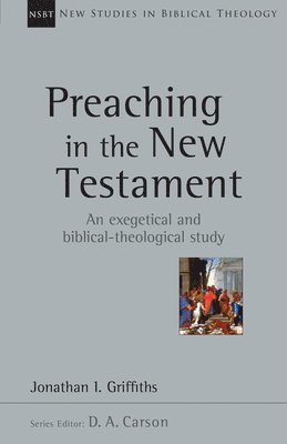 bokomslag Preaching in the New Testament